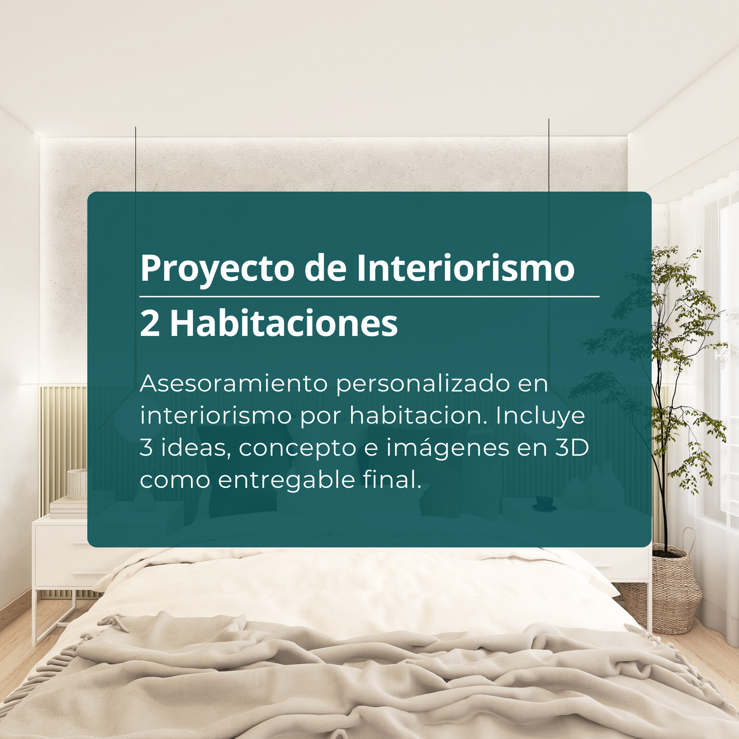 Proyecto de Interiorismo | 2 Habitaciones